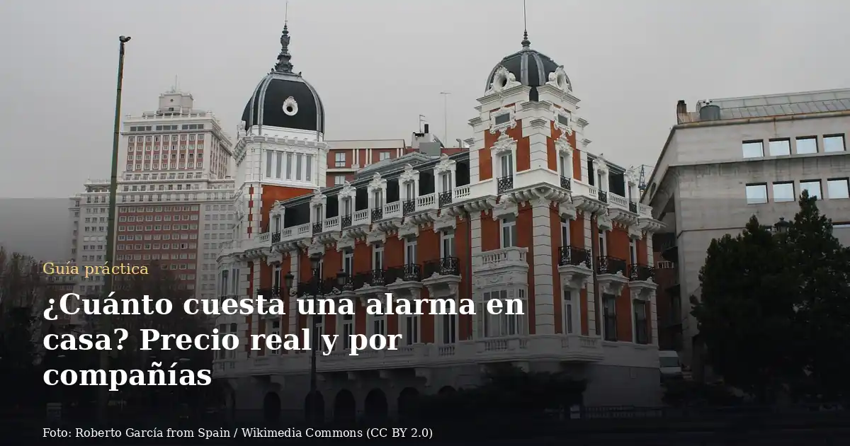 ¿Cuánto cuesta una alarma en casa? Precio real y por compañías